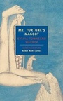 Cover: Mr. Fortune' S Maggot - New York Review of Books