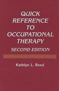 Cover: Quick Reference to Occupational Therapy - Pro-Ed