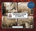 Cover: Down Our Streets 2017 - Tyne Bridge Publishing