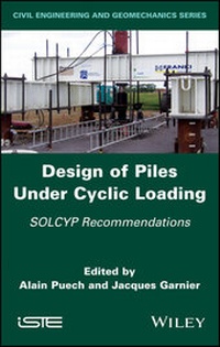 Abbildung von: Design of Piles Under Cyclic Loading - Wiley