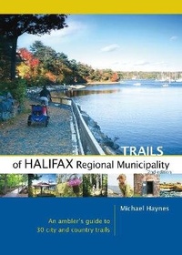 Abbildung von: Trails of Halifax Regional Municipality, 2nd Edition - Goose Lane Editions