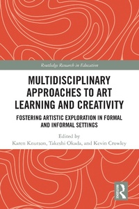 Enlarge image Cover: Multidisciplinary Approaches to Art Learning and Creativity - Routledge
