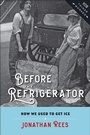 Cover: Before the Refrigerator - Johns Hopkins University Press