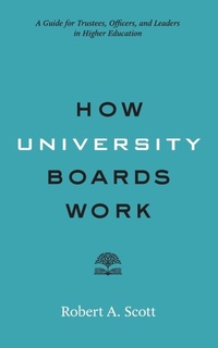 Enlarge image Cover: How University Boards Work - Johns Hopkins University Press