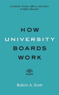 Enlarge image Cover: How University Boards Work - Johns Hopkins University Press