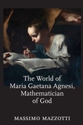 Cover: The World of Maria Gaetana Agnesi, Mathematician of God - Johns Hopkins University Press