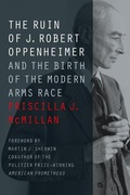 Cover: The Ruin of J. Robert Oppenheimer - Johns Hopkins University Press