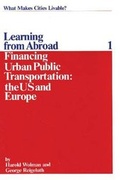 Cover: Financing Urban Public Transportation in the United States and Europe - Transaction Publishers