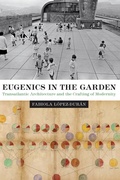 Cover: Eugenics in the Garden - University of Texas Press