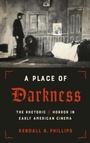 Cover: A Place of Darkness - University of Texas Press