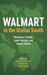 Abbildung von: Walmart in the Global South - University of Texas Press