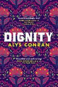 Enlarge image Cover: Dignity - Weidenfeld & Nicolson