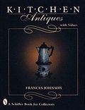 Cover: Kitchen Antiques - Schiffer Publishing Ltd