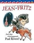 Cover: And Then What Happened, Paul Revere? - Turtleback