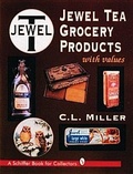 Cover: Jewel Tea Grocery Products - Schiffer Publishing Ltd