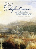 Cover: Chefs-d'oeuvre de la Galerie d'art Beaverbrook - Goose Lane Editions
