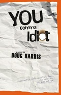 Cover: You Comma Idiot - Goose Lane Editions