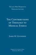 Cover: The Contributions of Theology to Medical Ethics - Marquette University Press