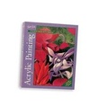 Cover: Acrylic Painting - Walter Foster Publishing