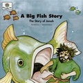 Cover: A Big Fish Story - Faith Alive Christian Resources