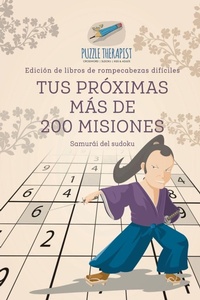 Abbildung von: Tus proximas mas de 200 misiones Samurai del sudoku Edicion de libros de rompecabezas dificiles - Puzzle Therapist