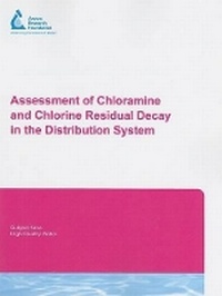 Enlarge image Cover: Assessment of Chloramine and Chlorine Residual Decay in the Distribution System - American Water Works Association