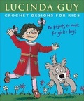 Cover: Crochet Designs for Kids - Trafalgar Square Publishing
