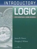 Cover: Introductory Logic for Christian and Home Schools - Canon Press