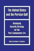 Cover: The United States and the Persian Gulf - Transaction Publishers