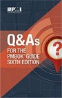 Cover: Q & A's for the PMBOK guide sixth edition - Project Management Institute