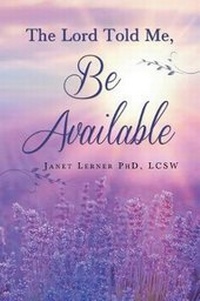Enlarge image Cover: The Lord Told Me, "Be Available." - Page Publishing Inc.
