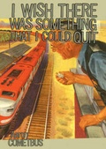 Cover: I Wish That There Was Something I Could Quit - Last Gasp,U.S.