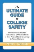 Cover: The Ultimate Guide to College Safety - Union Square Publishing