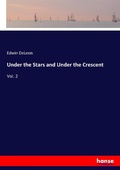 Cover: Under the Stars and Under the Crescent - Hansebooks