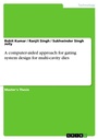 Cover: A computer-aided approach for gating system design for multi-cavity dies - GRIN Verlag