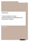 Cover: Unionsrechtliche Grenzen passbeschraenkender Massnahmen aus finanziellen Gruenden - GRIN Verlag