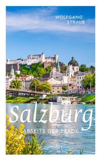 Abbildung von: Salzburg abseits der Pfade - Braumüller Verlag