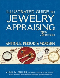 Abbildung von: Illustrated Guide to Jewelry Appraising (3rd Edition) - GemStone Press