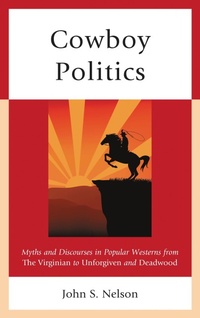 Enlarge image Cover: Cowboy Politics - Lexington Books
