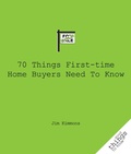 Cover: 70 Things First-Time Home Buyers Need to Know - Turner Publishing Company