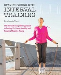 Abbildung von: Staying Young with Interval Training - Ulysses Press