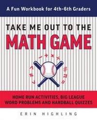 Abbildung von: Take Me Out to the Math Game - Ulysses Press