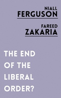Enlarge image Cover: The End of the Liberal Order? - Oneworld Publications