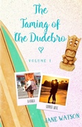 Cover: The Taming of the Dudebro, Volume I - Snowy Wings Publishing
