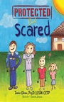 Cover: Protected But Scared - Progressive Rising Phoenix Press, LLC