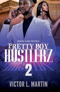 Cover: Pretty Boy Hustlerz II - Wahida Clark Presents Publishing, LLC