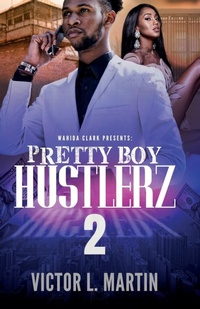 Enlarge image Cover: Pretty Boy Hustlerz II - Wahida Clark Presents Publishing, LLC