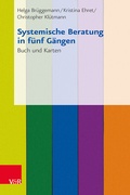 Cover: Systemische Beratung in f&uuml;nf G&auml;ngen - Vandenhoeck & Ruprecht