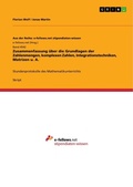 Cover: Zusammenfassung ueber die Grundlagen der Zahlenmengen, komplexen Zahlen, Integrationstechniken, Matrizen u. A. - Aus der Reihe: e-fellows.net stipendiaten-wissen