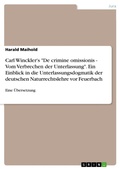 Cover: Carl Winckler's "De crimine omissionis - Vom Verbrechen der Unterlassung". Ein Einblick in die Unterlassungsdogmatik der deutschen Naturrechtslehre vor Feuerbach - GRIN Verlag